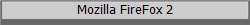 Mozilla FireFox 2
